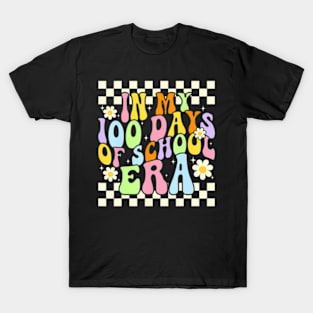 In My 100 Days Of School Era 100 Days School Teacher Groovy T-Shirt